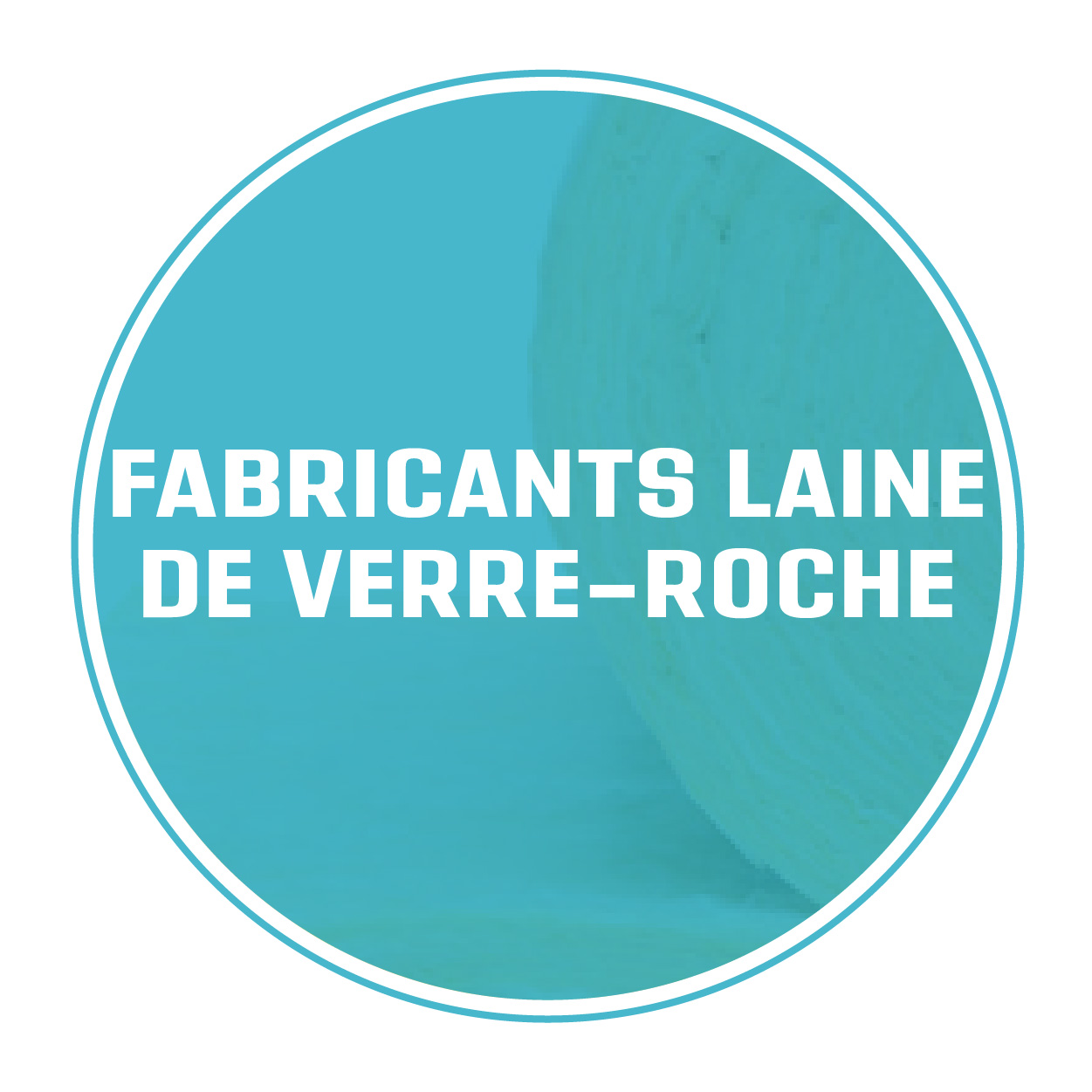 Fabricant laine de verre-roche